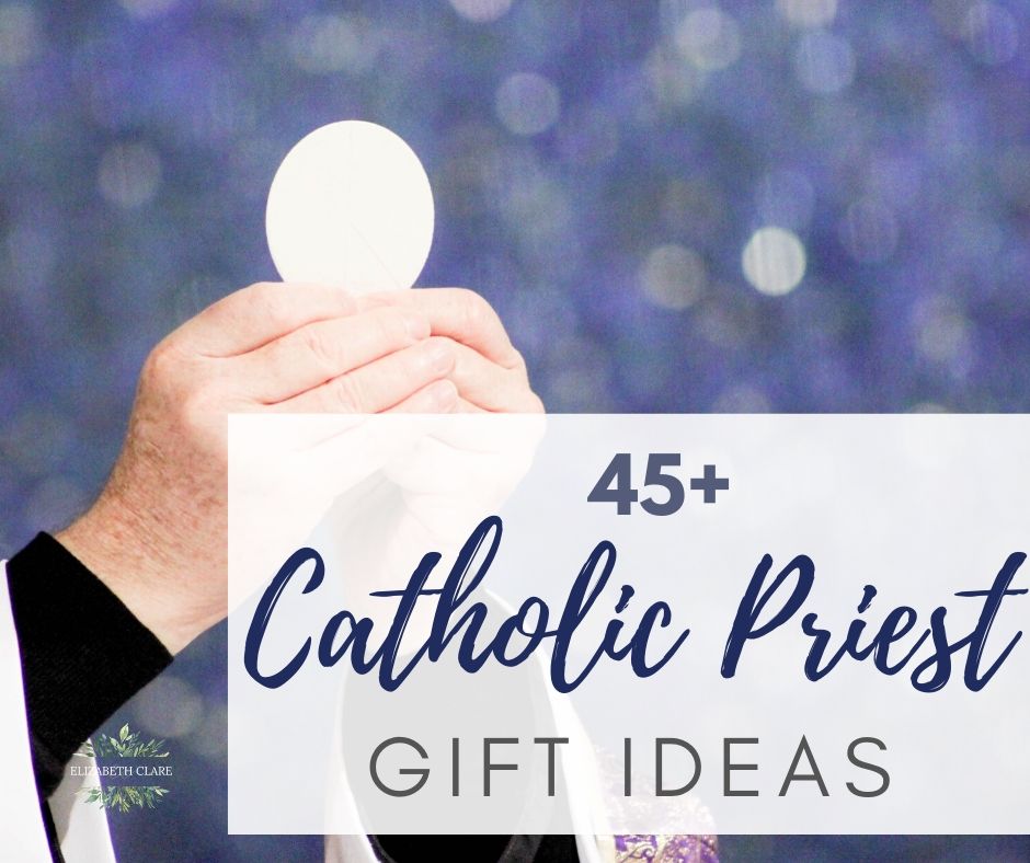 45+ Unique Catholic Priest Gift Ideas - elizabeth clare